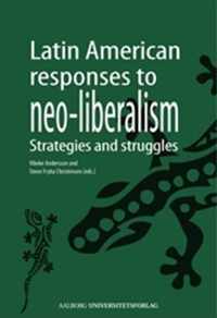 Latin American Responses to Neo-Liberalism