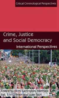 Crime, Justice and Social Democracy