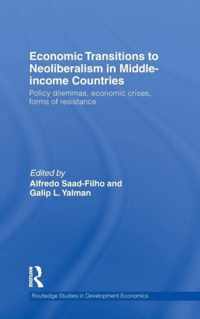 Economic Transitions to Neoliberalism in Middle-Income Countries