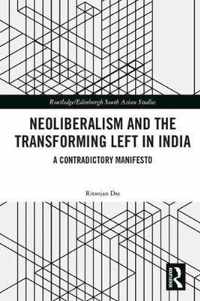 Neoliberalism and the Transforming Left in India