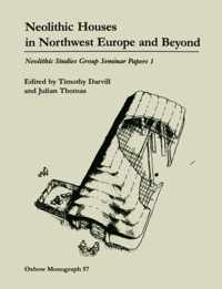 Neolithic Houses in Northwest Europe and beyond