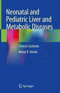 Neonatal and Pediatric Liver and Metabolic Diseases