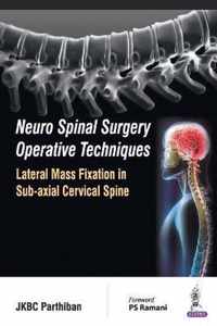 Neuro Spinal Surgery Operative Techniques