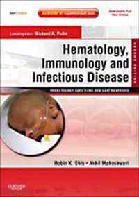 Hematology, Immunology and Infectious Disease: Neonatology Questions and Controversies