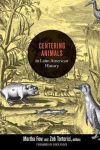 Centering Animals in Latin American History