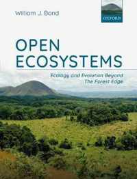 Open Ecosystems ecology and evolution beyond the forest edge