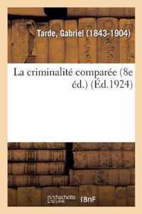 La Criminalite Comparee (8e Ed.)