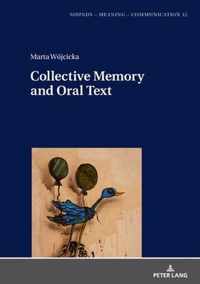Collective Memory and Oral Text