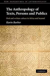 The Anthropology of Texts, Persons and Publics