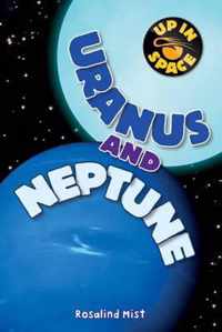 Up in Space: Uranus and Neptune (Qed Reader)