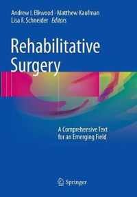 Rehabilitative Surgery