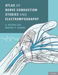 Atlas of Nerve Conduction Studies and Electromyography