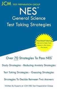 NES General Science - Test Taking Strategies