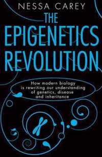 The Epigenetics Revolution