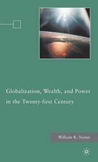 Globalization, Wealth, and Power in the Twenty-first Century