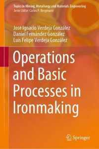 Operations and Basic Processes in Ironmaking