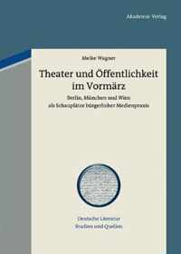 Theater und OEffentlichkeit im Vormarz