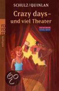 Crazy Days - Und Viel Theater