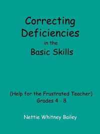 Correcting Deficiencies in the Basic Skills (help for the Frustra Ted Teacher)