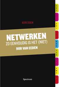 Netwerken: zo eenvoudig is het (niet)