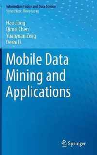 Mobile Data Mining and Applications