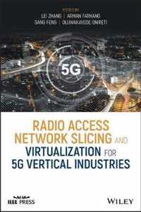 Radio Access Network Slicing and Virtualization for 5G Vertical Industries