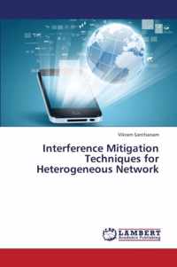 Interference Mitigation Techniques for Heterogeneous Network