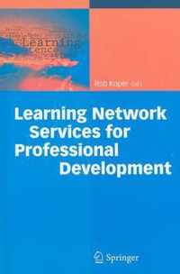 Learning Network Services for Professional Development