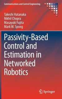 Passivity-Based Control and Estimation in Networked Robotics