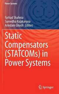 Static Compensators STATCOMs in Power Systems