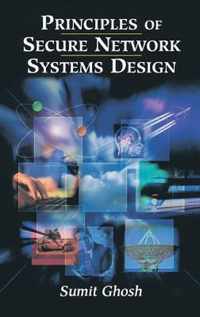 Principles of Secure Network Systems Design