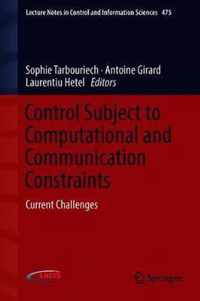 Control Subject to Computational and Communication Constraints