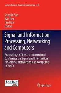 Signal and Information Processing, Networking and Computers