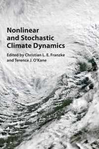 Nonlinear and Stochastic Climate Dynamics