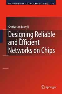 Designing Reliable and Efficient Networks on Chips