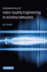 Fundamentals of Voice-Quality Engineering in Wireless Networks