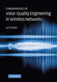 Fundamentals of Voice-Quality Engineering in Wireless Networks