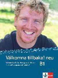 Välkomna tillbaka! Neu (B1). Kurs- und Übungsbuch + Audio-CD