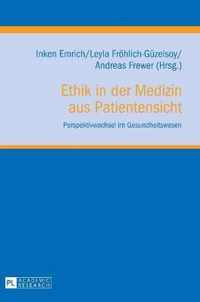 Ethik in der Medizin aus Patientensicht