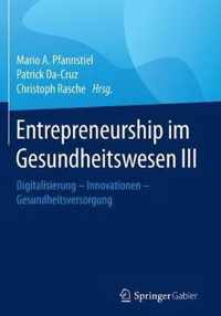 Entrepreneurship im Gesundheitswesen III