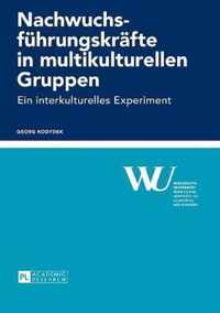 Nachwuchsfuehrungskraefte in Multikulturellen Gruppen