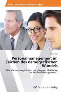 Personalmanagement im Zeichen des demografischen Wandels