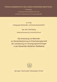 Die Anwendung Von Methoden Zur Standortbestimmung Im Entscheidungsprozess Der Lokalisierung Von Versorgungseinrichtungen in Den Gemeinden (Nordrhein-Westfalens)