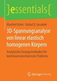 3D-Spannungsanalyse von linear elastisch homogenen Koerpern