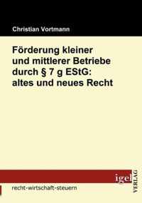 Foerderung kleiner und mittlerer Betriebe durch 7 g EStG