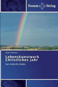 Lebenskunstwerk Christliches Jahr