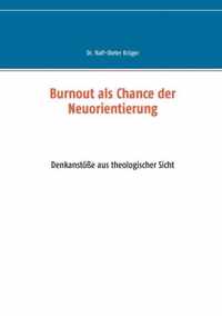 Burnout als Chance der Neuorientierung