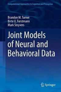 Joint Models of Neural and Behavioral Data