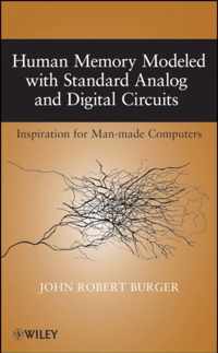 Human Memory Modeled with Standard Analog and Digital Circuits