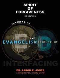 Interfacing Evangelism and Discipleship Session 10